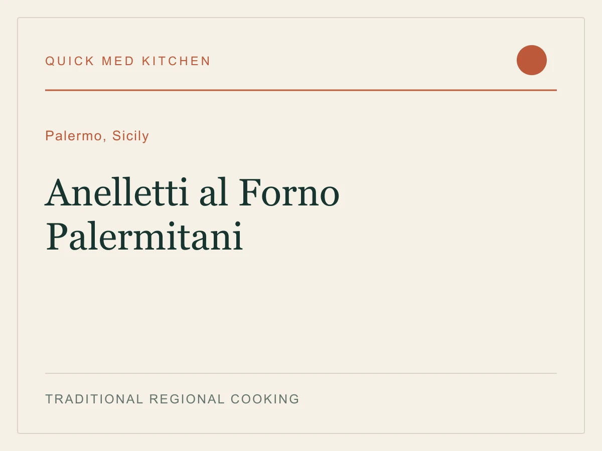 Editorial recipe cover for Anelletti al Forno Palermitani, from Palermo, Sicily
